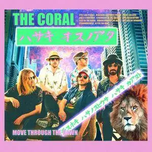 The Coral - Move Through the Dawn (2018) [Official Digital Download]