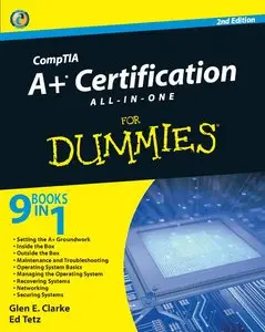 CompTIA A+ Certification All-In-One For Dummies, Second Edition