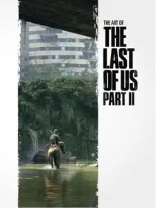 Naughty Dog, "The Art of the Last of Us Part II"