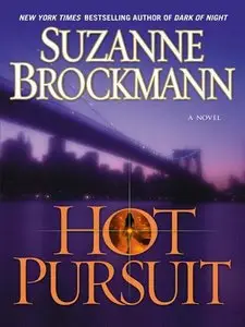 Suzanne Brockmann, "Hot Pursuit: A Novel"