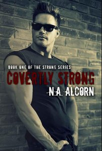 Covertly Strong (The Strong Series Book 1)
