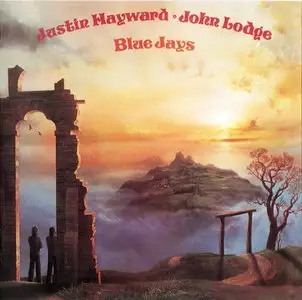 Justin Hayward & John Lodge - Blue Jays (1975) {2004, Remastered}