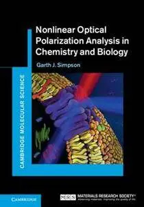 Nonlinear Optical Polarization Analysis in Chemistry and Biology