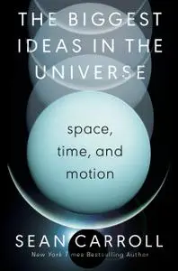 The Biggest Ideas in the Universe: Space, Time, and Motion, US Edition