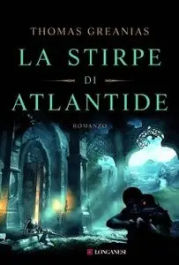 Thomas Greanias - La Stirpe Di Atlantide (Repost)