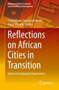 Reflections on African Cities in Transition: Selected Continental Experiences
