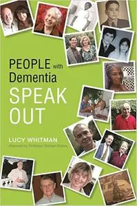 People with Dementia Speak Out