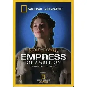 National Geographic Icons of Power Catherine the Great