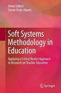 Soft Systems Methodology in Education