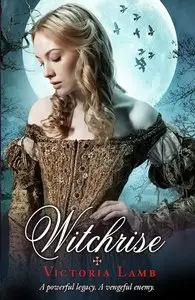 Witchrise (The Tudor Witch Trilogy)