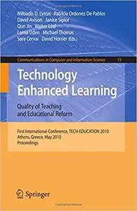 Technology Enhanced Learning: Quality of Teaching and Educational Reform (Repost)