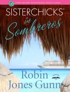 Sisterchicks in Sombreros