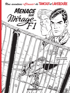 Une Aventure Classic De Tanguy Et Laverdure - Tome 1 - Menace Sur Mirage F1 (Noir & Blanc)