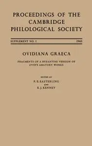«Ovidiana Graeca» by E.J. Kenney, P.E. Easterling