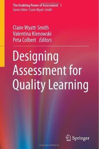 Designing Assessment for Quality Learning [Repost]