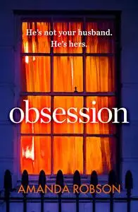 Obsession: The bestselling psychological thriller with a shocking ending