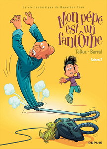 Mon Pépé Est Un Fantôme - Tome 2