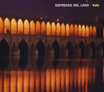 Espresso Del Lago - Yeki (2007)