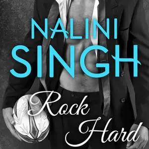 «Rock Hard» by Nalini Singh