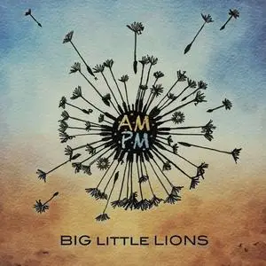 Big Little Lions - AMPM (2023) [Official Digital Download 24/48]
