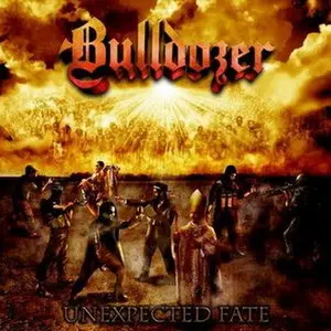 Bulldozer - Unexpected Fate (2009) 