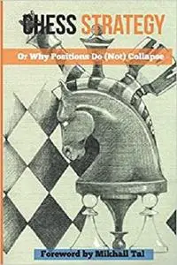 Chess Strategy: Or Why Positions Do (Not) Collapse