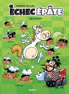 Échec Épate - Tome 2 - Trot C'est Trop!