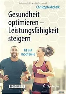 Gesundheit optimieren – Leistungsfähigkeit steigern: Fit mit Biochemie (Repost)