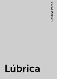 «Lúbrica» by Cesário Verde