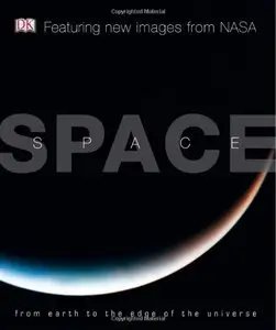 Space: From Earth to the Edge of the Universe (repost)