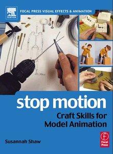 Susannah Shaw - Stop Motion: Craft Skills for Model Animation [Repost]