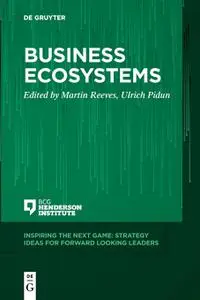 Business Ecosystems (Inspiring the Next Game)