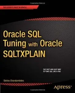 Oracle SQL Tuning with Oracle SQLTXPLAIN