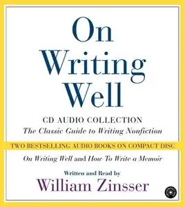 «On Writing Well Audio Collection» by William Zinsser