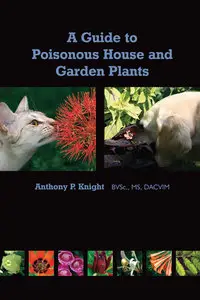 A Guide to Poisonous House and Garden Plants (Repost)