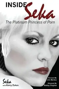 Inside Seka - The Platinum Princess of Porn (repost)