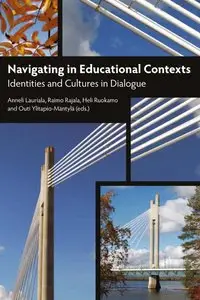 Navigating in Educational Contexts: Identities and Cultures in Dialogue (repost)