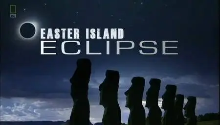 National Geographic - Easter Island Eclipse (2010) [repost]