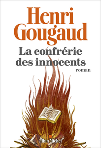 La Confrérie des innocents - Henri Gougaud