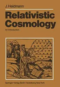 Relativistic Cosmology: An Introduction