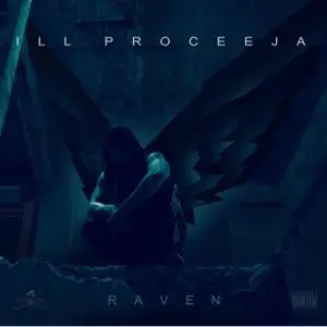 Ill Proceeja - Raven (2018) {Akkie}