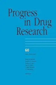 Progress in Drug Research, Volume 60