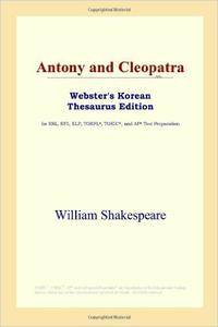 Antony and Cleopatra (Webster's Korean Thesaurus Edition)