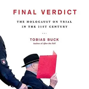 Final Verdict: The Holocaust on Trial in the 21st Century [Audiobook]
