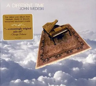 John Medeski - A Different Time (2013)