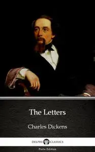 «The Letters by Charles Dickens (Illustrated)» by Charles Dickens