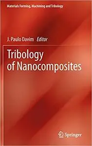 Tribology of Nanocomposites