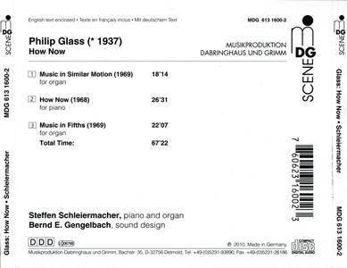 Philip Glass - How Now - Steffen Schleiermacher (2010) [MDG 613 1600-2}