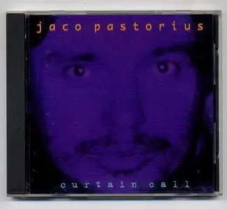 Jaco Pastorius - Curtain Call (1986)