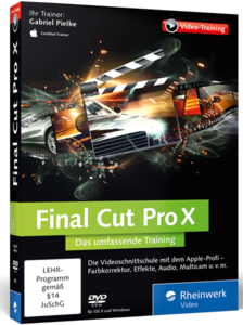 Rheinwerk Final Cut Pro X Das umfassende Training